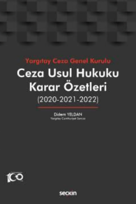 YARGITAY CEZA GENEL KURULU CEZA USUL HUKUKU KARAR ÖZETLERİ