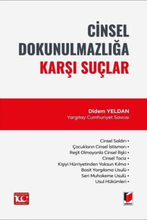 CİNSEL DOKUNULMAZLIĞA KARŞI SUÇLAR