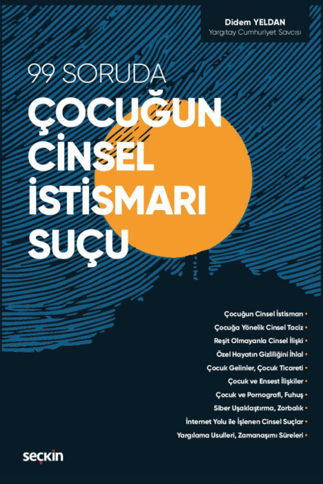99 SORUDA ÇOCUĞUN CİNSEL İSTİSMARI SUÇU